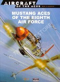 Book cover of Mustang Aces of the Eighth Air Force by SCUTTS, Jerry